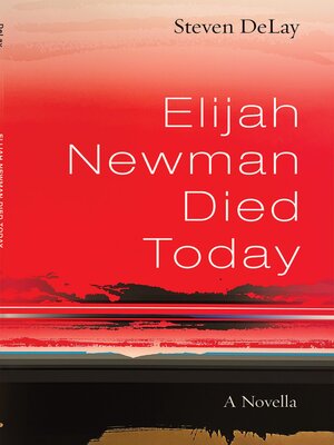 cover image of Elijah Newman Died Today